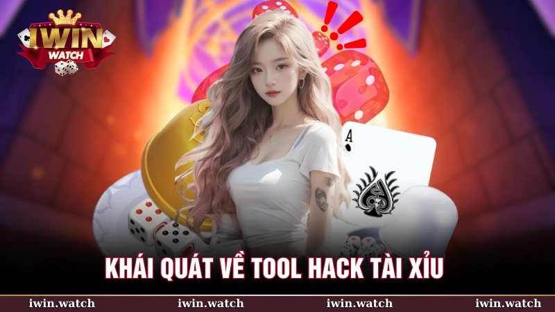 Khái quát chung về tool hack tài xỉu